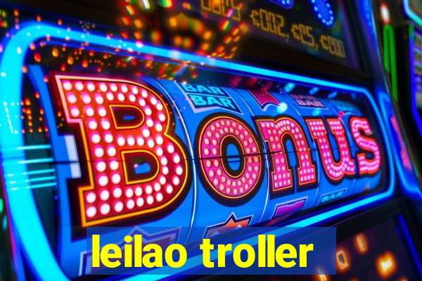 leilao troller